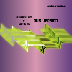 JB - Blurred Lines (ft Switzy MC)(DUB version)