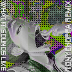 (TonyChoppa Remix) What It Sounds Like · HUNTR/X · EJAE · AUDREY NUNA · REI AMI · KPop Demon Hunters Cast