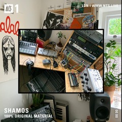 Shamos - 100% Original Material (NTS 01.07.20)