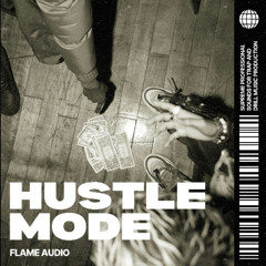 Flame Audio - HUSTLE MODE