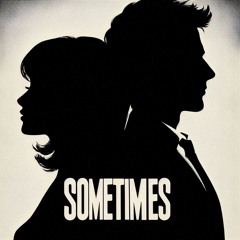 Sometimes feat Antar3s