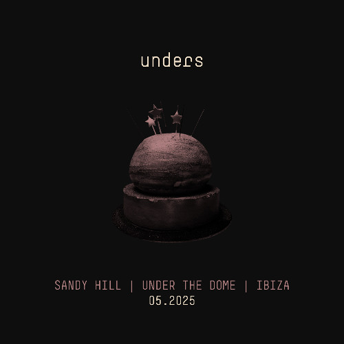 unders | sandy hill | under the dome | 04.2025