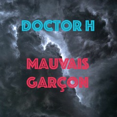Mauvais Garçon (feat. The Ghost)