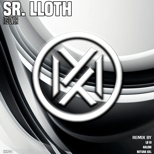 Sr. Lloth - IT'S OVER (ROTURA XXL Remix) (25/10/2024)