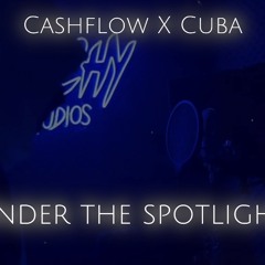 Blue Lights - Cashflow X Cuba (Under The Spotlight)