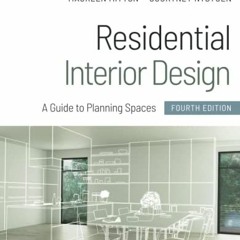 [READ] [KINDLE PDF EBOOK EPUB] Residential Interior Design: A Guide to Planning Spaces by  Maureen M