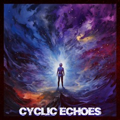 | Cyclic Echoes |