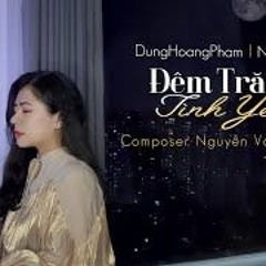 Đêm Trăng Tình Yêu - Dunghoangpham
