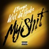 My Shit Mp3