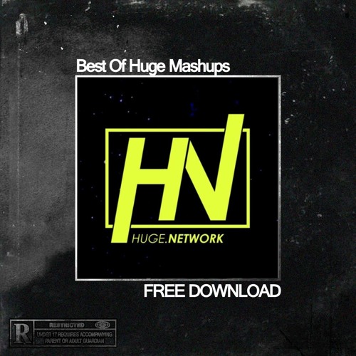 Best Of Huge Mashups [Free Download]