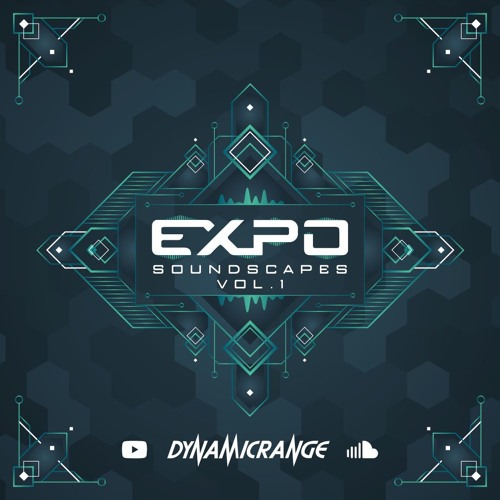 Expo Soundscapes Vol.1 [Mixed by Dynamic Range]