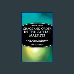 {pdf} ⚡ Chaos and Order in the Capital Markets: A New View of Cycles, Prices, and Market Volatilit