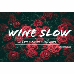 Wine Slow [ Love Zouk 2k20 ]