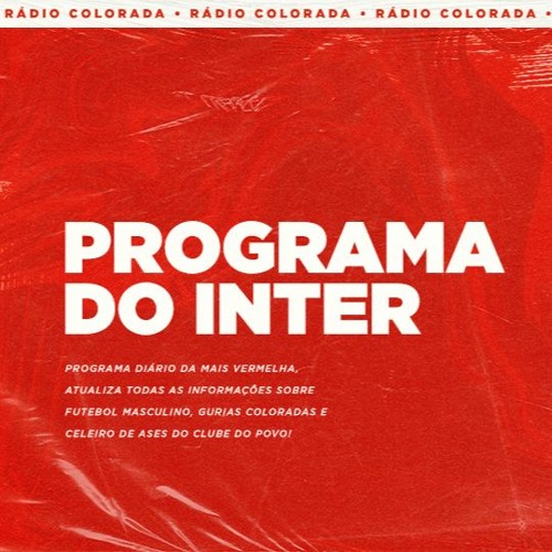 Stream episode Rádio Colorada | Programa do Inter de segunda-feira 01/08 by  Sport Club Internacional podcast | Listen online for free on SoundCloud