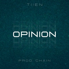 Tiien - Opinion (Prod. Chain)