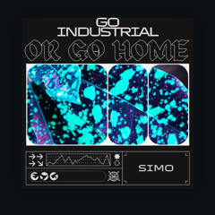 Go Industrial Or Go Home VOL3