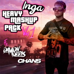 INGA HEAVY MASHUP PACK VOL.1 FT CHANS AND DAMON MORRIS
