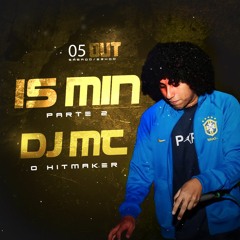 ### 15 MINUTINHOS RITMADO PARTE 2 (DJ MT O HITMAKER)