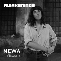 Awakenings Podcast #81 - Newa