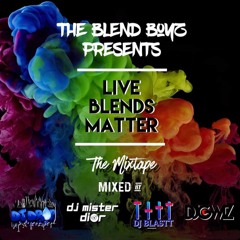 LIVE BLENDS MATTER THE MIXTAPE
