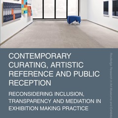 ⚡Read✔[PDF]  Contemporary Curating, Artistic Reference and Public Reception: Rec