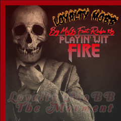 Playing with Fire- BiG MiGz feat. Richie 9$z