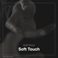 Half Moon - Soft Touch