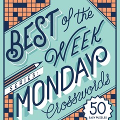[Doc] The New York Times Best of the Week Series: Monday Crosswords: 50 Easy