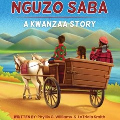 [Get] EPUB 📪 The Journey to Nguzo Saba: A Kwanzaa Story by  Phyllis G. Williams,LaTr