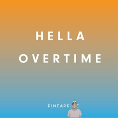 H E L L A // O V E R T I M E