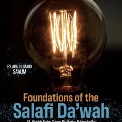 Foundations of the Salafi Da'wah - Lesson 4