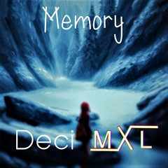 Memory - Decimxl