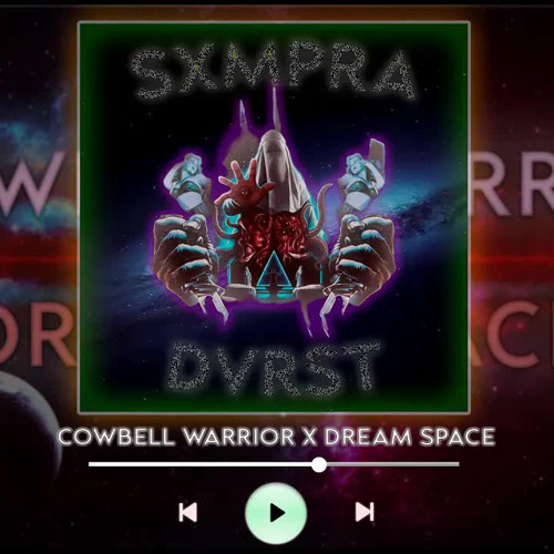 COWBELL WARRIOR (SXMPRA) x DREAM SPACE (DVRST) - [PHONK MASHUP]