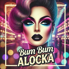 Bum Bum Alocka
