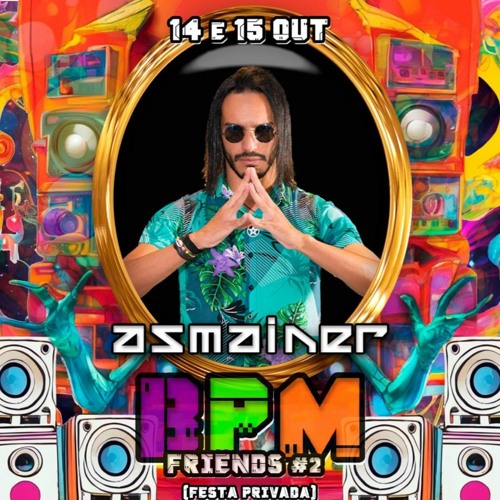 BPM friends #2 as aventuras do papasu