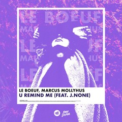 U Remind Me (feat. J.None)