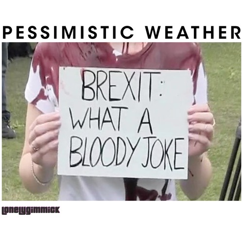 Pessimistic Weather