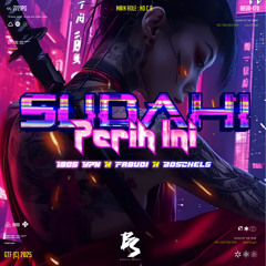 BS - SUDAHI #I805 YPN ( FR BUDI X BOSCHELS ) #SUPDUPLOCK!!!