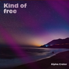 Kind Of Free