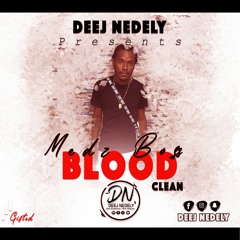 MEDZ BOSS - BLOOD - DEEJ NEDELY CLEAN