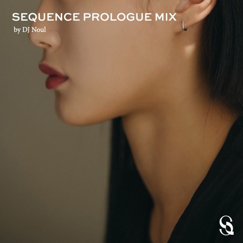 SEQUENCE PROLOGUE MIX