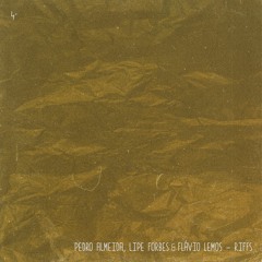 Pedro Ameida, Lipe Forbes & Flavio Lemos - Riffs (Extended)