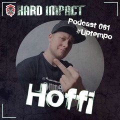 Uptempo Mix | by Hoffi | Oktober 2022 | Hard Impact