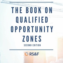 READ [PDF] Book on Qualified Opportunity Zones: A Comprehensive Guide for Investors,