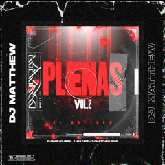 Dj Matthew CR - Plenas V2 Mixtape - 2025