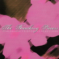 the breathing process - nightly dreams of impossible love
