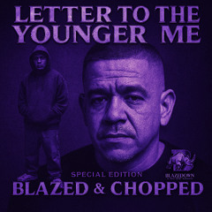 letter to the younger me Blazed
