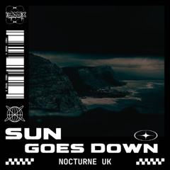 Nocturne UK - Sun Goes Down