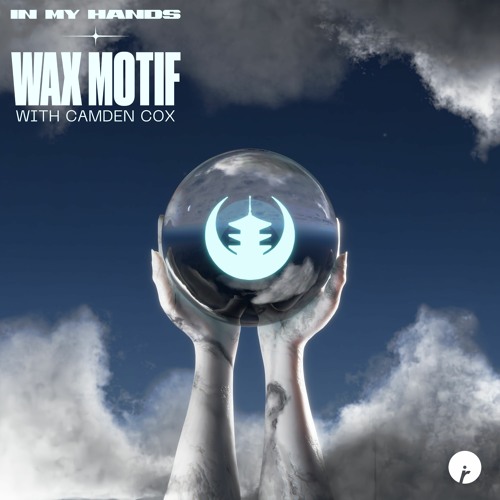 Stream Wax Motif ft Camden Cox - In My Hands by Wax Motif | Listen online  for free on SoundCloud