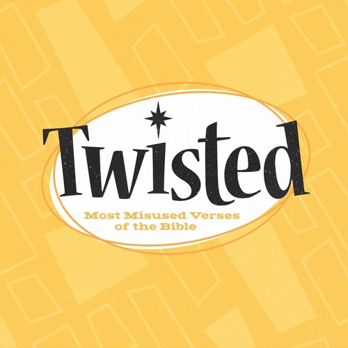 Twisted (Matthew 7:1) - 5/28/2023